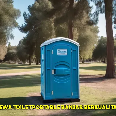 sewa toilet portable banjar berkualitas
